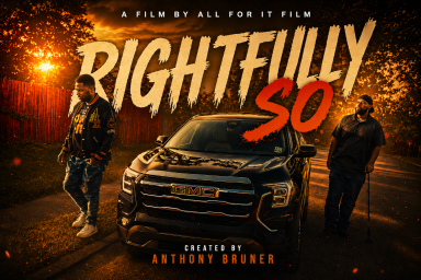 Rightfully So, a 4 part short film web series