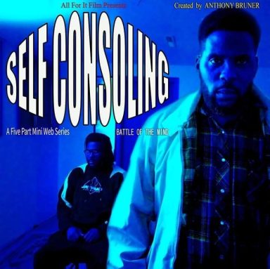 Self Consoling, a 5 part mini web series